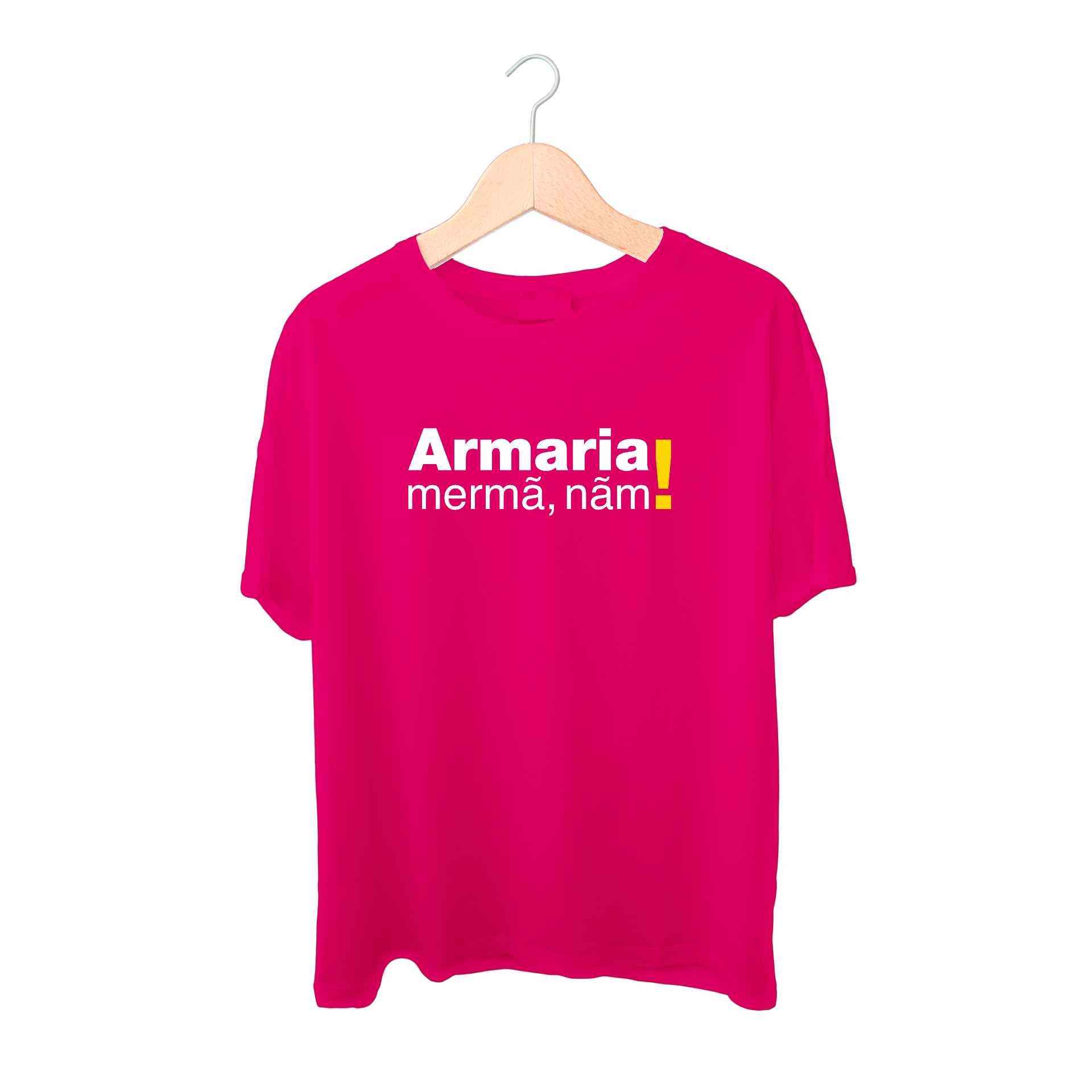 Armaria mermã, nãm!