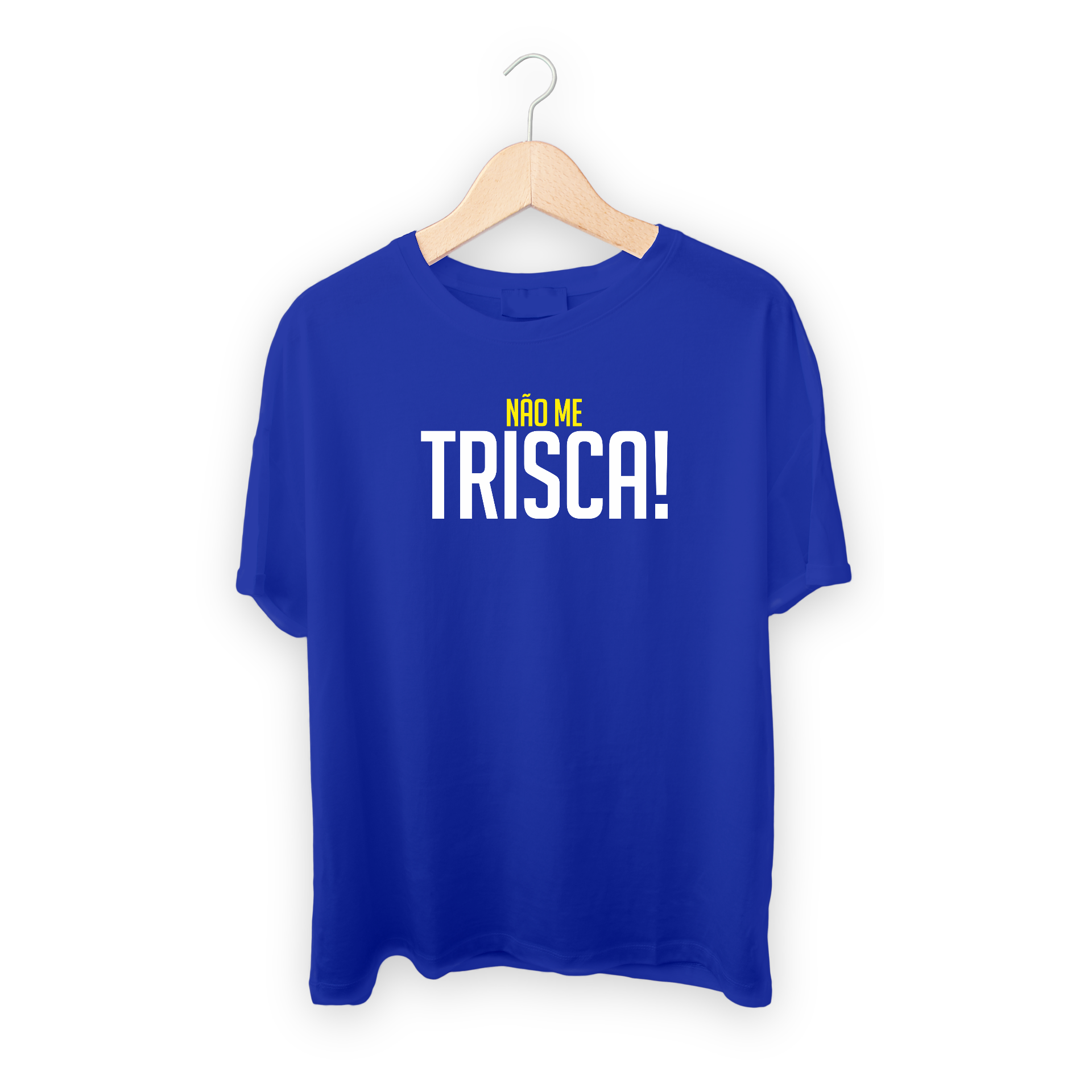 Não me trisca!